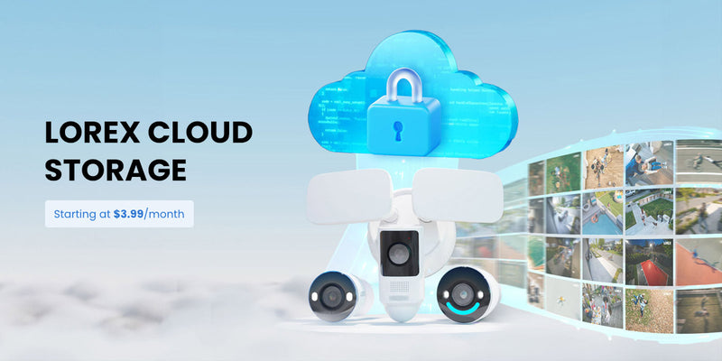 Beyond Local Storage: Secure Your Recordings with Lorex Cloud Subscriptions